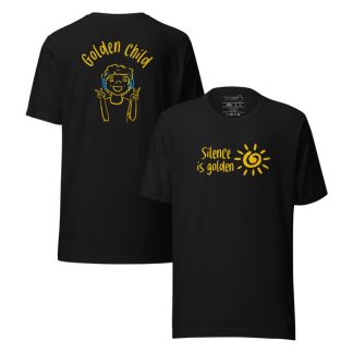 t-shirt silence is golden (golden child) version 2