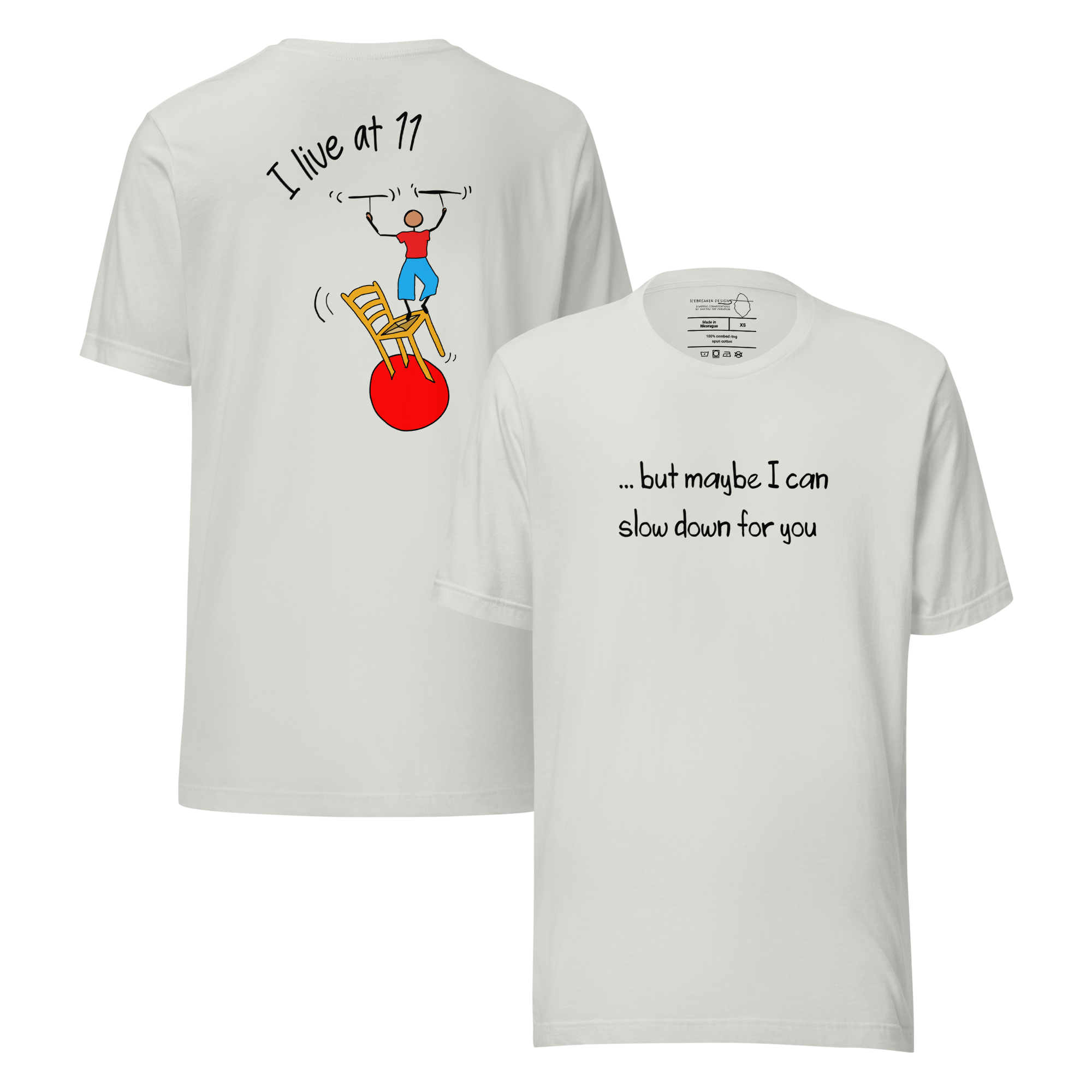 Women's T-shirt: I live at 11 (but maybe I can slow down for you)