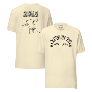 Womens T-shirt: I'm a sucker for beautiful eyes