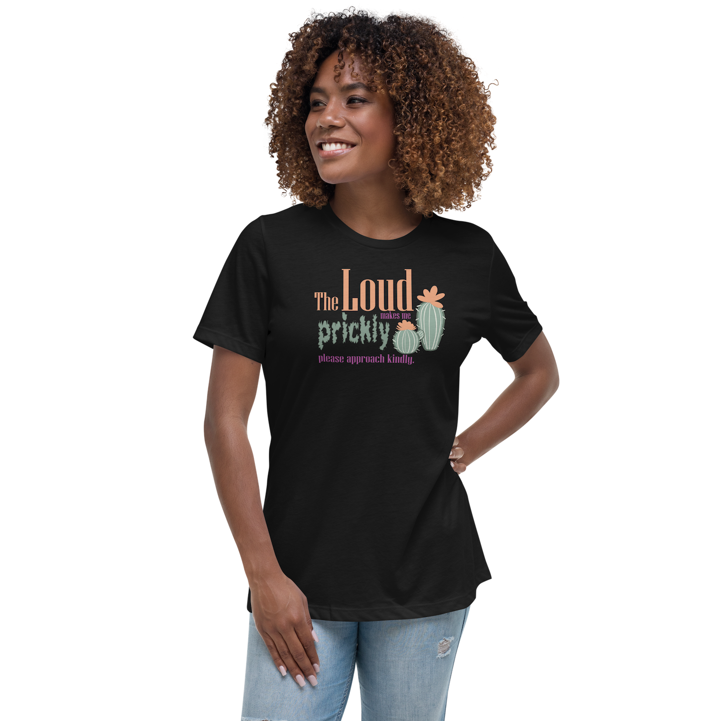 Women's T-shirt: The loud makes me prickly - Image 3