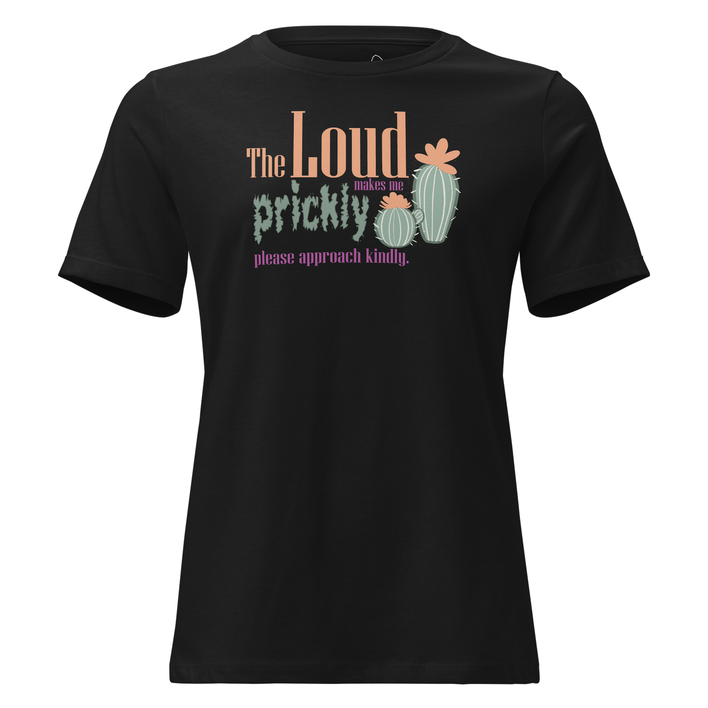 Women's T-shirt: The loud makes me prickly - Image 20