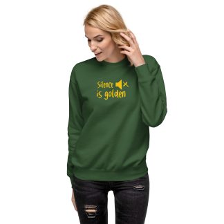 Sweatshirt: Silence is Golden